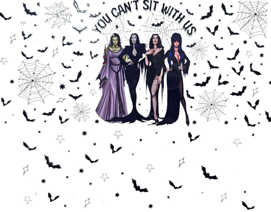 You Can't Sit With Us 40 oz Tumbler