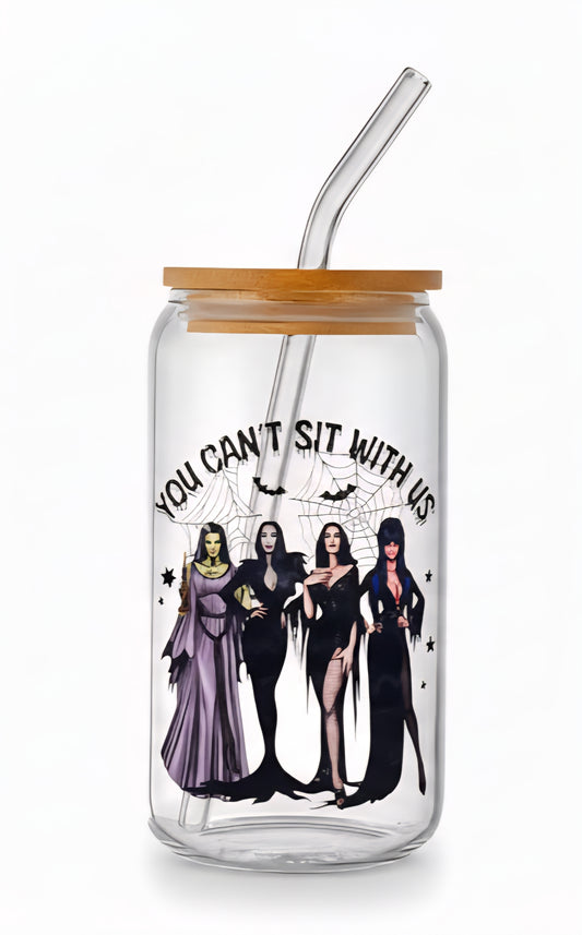 You Can't Sit With Us 16 oz Tumbler