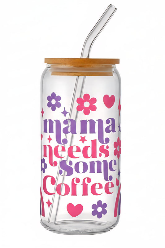 Mama Needs Some Coffee 16 oz Tumbler