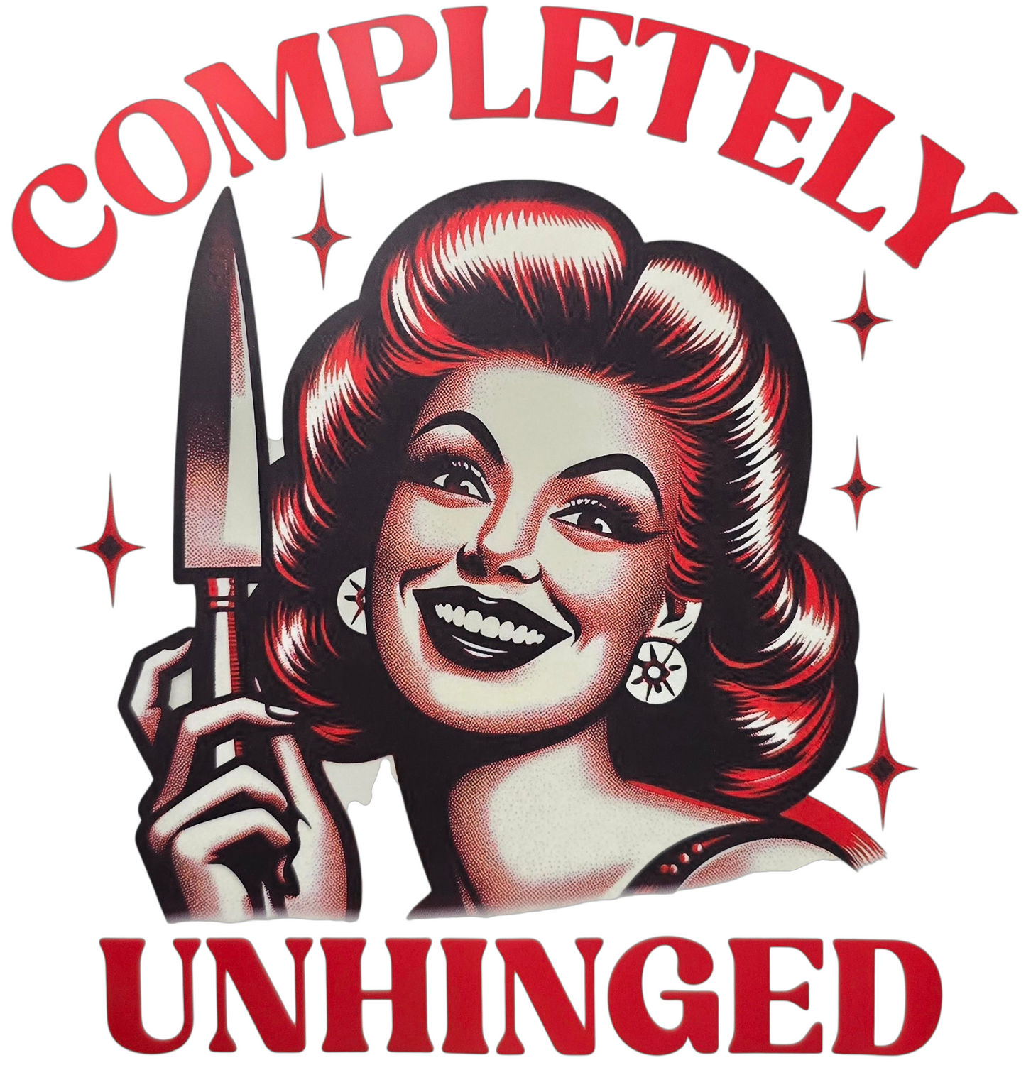 Completely Unhinged T-Shirt